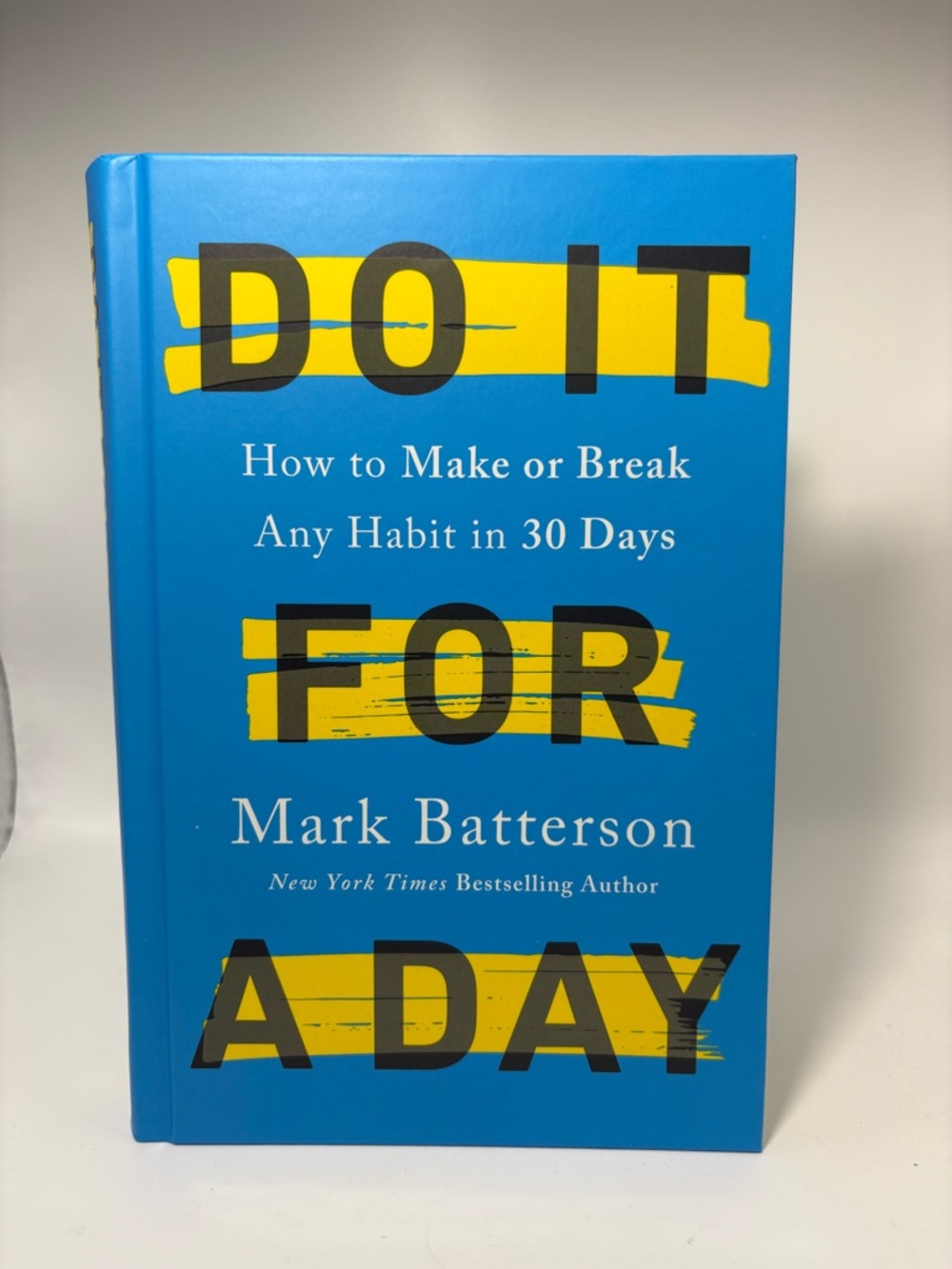 Do It For a Day by Mark Batterson - Bright Blue & Yellow Hardcover
